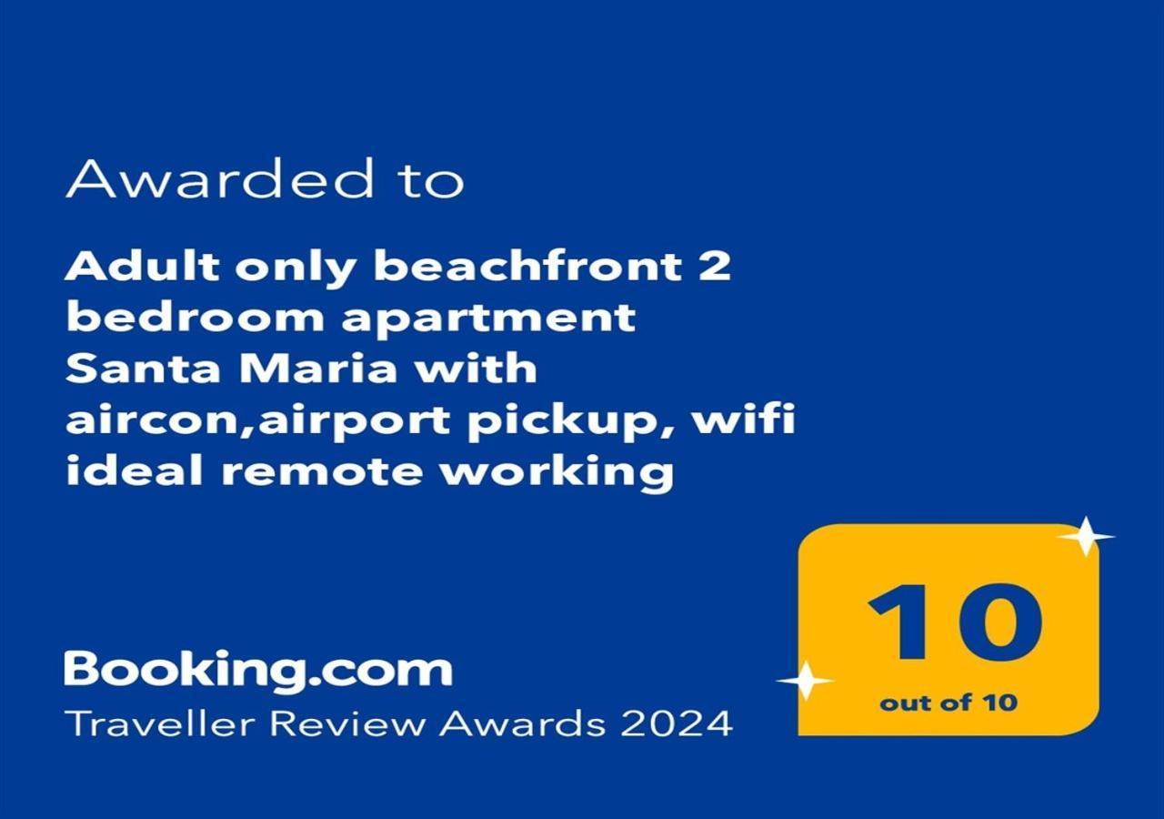 Adult Only Beachfront 2 Bedroom Apartment Santa Maria Airport Pick Up, Aircon, Unlimited Wifi Ideal For Remote Working And Long Stay Exterior foto